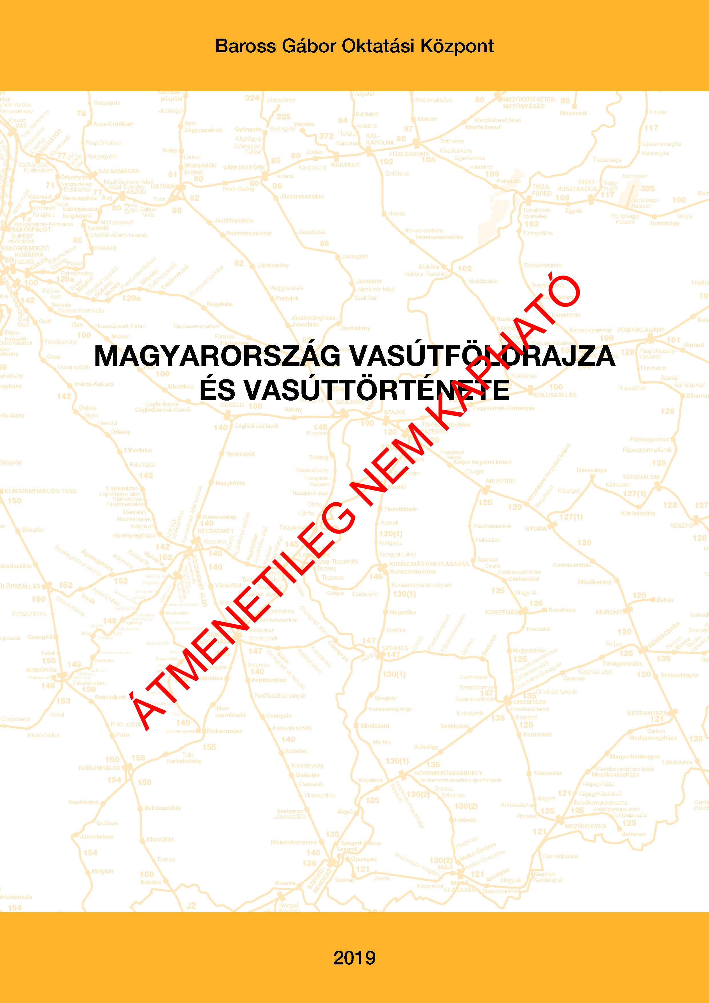 Magyarország vasútföldrajza és vasúttörténete