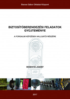 Biztosítóberendezési feladatok gyűjteménye